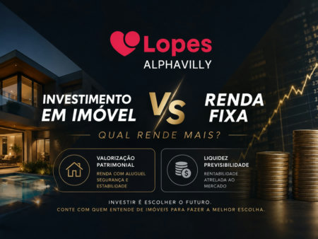 Investimento em imóvel ou renda fixa: qual rende mais?