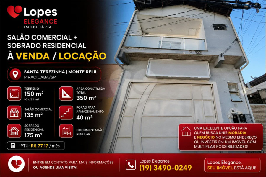 SALÃO COMERCIAL + SOBRADO À VENDA / LOCAÇÃO - Santa Terezinha | Monte Rei II | Piracicaba/SP