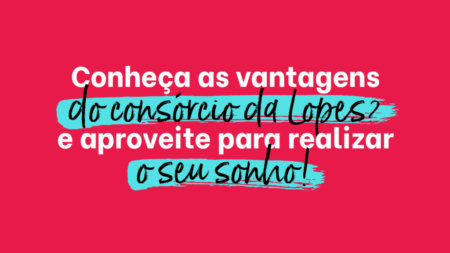 Os Benefícios do Consórcio Imobiliário: Como Funciona e Por Que Considerar